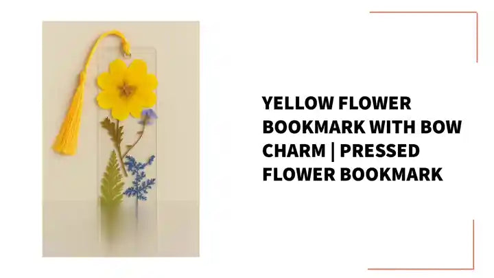Yellow Flower Bookmark with Bow Charm | Pressed Flower Bookmark 