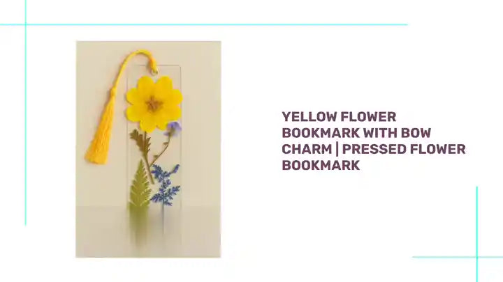 Yellow Flower Bookmark with Bow Charm | Pressed Flower Bookmark 