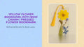 Yellow Flower Bookmark with Bow Charm | Pressed Flower Bookmark 