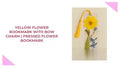 Yellow Flower Bookmark with Bow Charm | Pressed Flower Bookmark 